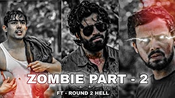 ROUND 2 HELL FT. PASOORI EDIT || ZOMBIE PART 2 EDIT || R2H EDIT STATUS VIDEO || JATINXEDIZ #r2h