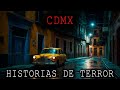 1 HORA DE HISTORIAS DE TERROR DE CDMX MEXICO