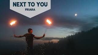 Friara - Next To You #deephouse