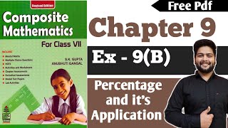 Composite Mathematics Class 7|Chapter - 9 | Ex 9(B) |Percentage and it's application
