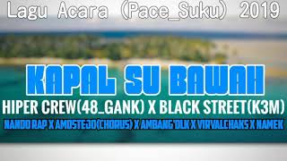 Kapal su bawah_-_ Hiper Crew|48 rap gank|Black street
