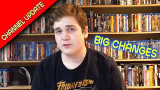 Big Channel Update (Major Changes Coming)