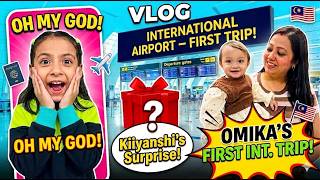 Omika Ki First International Trip / with @SuyashAswal | Surprise for Kiyanshi | Prerun vlogs