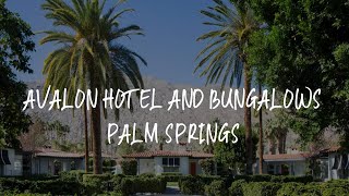 Avalon Hotel and Bungalows Palm Springs Review - Palm Springs , United States of America