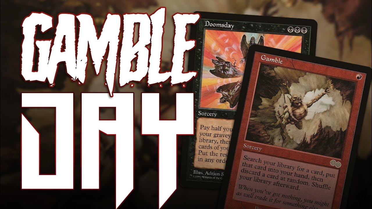 Introducing GambleDay! Gamble Storm Combo meets Doomsday MTG Legacy