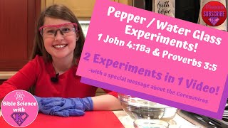 Pepper & Water Jar kids science experiments (1 Jn. 4:18 & Prov. 3:5) - Fear & Trusting God -COVID-19