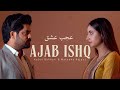 Ajab Ishq Ae Khuda Tune Mohabbat Kabul Bukhari Mateena Rajput Mere Paas Tum Ho Ajab Ishq Ae Khuda Tune Mohabbat Kabul Bukhari Mateena Rajput Mere Paas Tum Ho