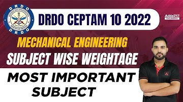 DRDO CEPTAM 10  | DRDO Mechanical Engineering | Subject Wise Weightage & Important Subjects
