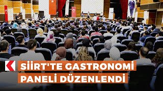 Siirt'te gastronomi paneli düzenlendi