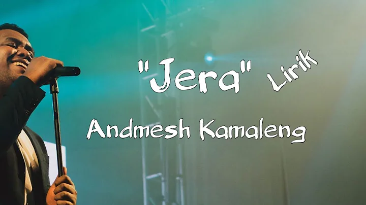 Jera (Agnez Mo) Andmesh Kamaleng Lirik | Rising Star Indonesia 2016