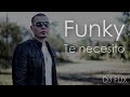 Funky Feat Christine D Clario - Te necesito (Full Remix) DJ FUX 2013