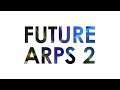 NEXUS Expansion: Future Arps 2