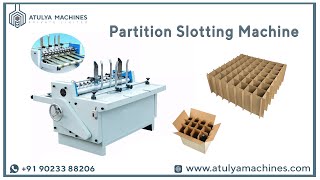 CORRUGATED PARTITION SLOTTING MACHINE | PAPER PARTITION SLOTTING MACHINE Profile