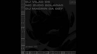 Ela Vira Mortal (Ultra Slowed + Reverb)