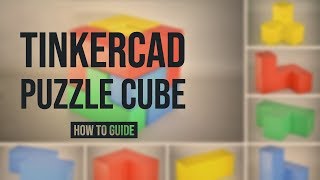 TinkerCad Puzzle Cube