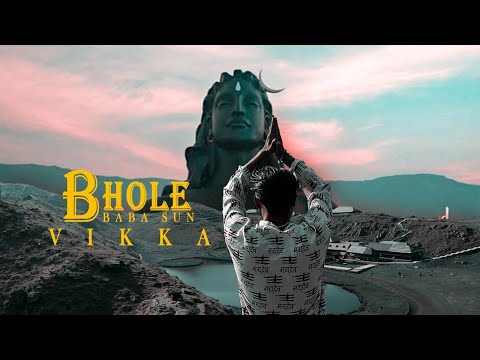 Bhole Baba Sun - Vikka | prod. by hmlya music| Official music video