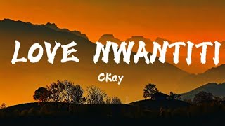 Ckay - Love Nwantiti (Lyrics)