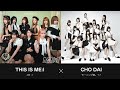 【MASHUP】THIS IS ME:I &times; CHO DAI 【ハロプロ】