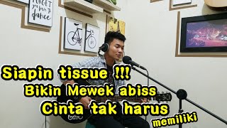 CINTA TAK HARUS MEMILIKI - ST12 COVER TRI SUAKA