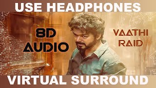Master - Vaathi Raid 8D Audio Thalapathy Vijay Anirudh Ravichander Lokesh Kanagaraj