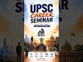 UPSC/PCS Grand Seminar !!