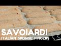 SAVOIARDI Biscuits | Italian SPONGE FINGERS | Tiramisu LADYFINGERS