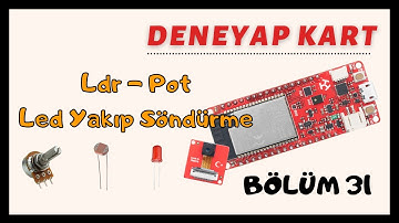 Deneyap Kart-Bölüm31-LDR ve Potansiyometreyle Led Yakıp Söndürme