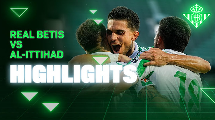 Resumen del partido Real Betis - Al-Ittihad (4-1) ⚽💚 | HIGHLIGHTS | Real BETIS Balompié