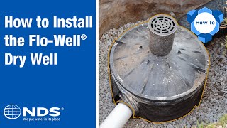 How to install NDS FloWell dry well drainage system