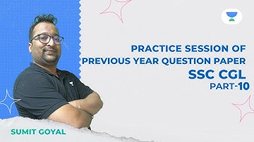 Practice Session Of Previous Year Question Paper SSC CGL | Part-10 | Sumit Goyal