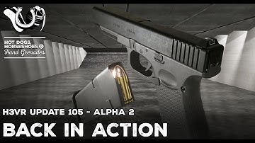 H3VR Early Access Update 105 Alpha 2: Back In Action with a G41 & Gameplanner Updates