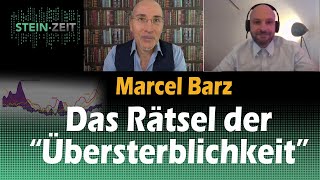 Das Rätsel der &quot;Übersterblichkeit&quot; - Marcel Barz