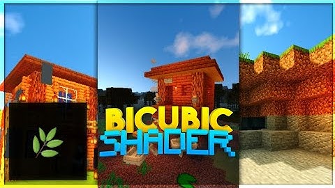 Bicubic Shader High MCPE - Realistic Shader!