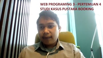 Web Programing 3 - Pertemuan 4 Studi Kasus Pustaka Booking