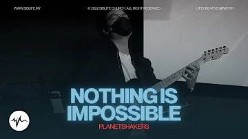 Planetshakers - Nothing Is Impossible (Live Worship) | LifeCreative