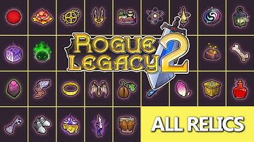 ALL Relics in Rogue Legacy 2 [Arcane Hallows Update]