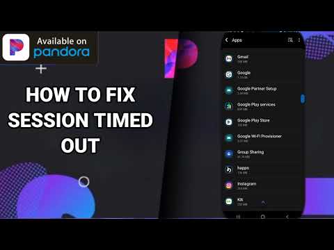 How To Fix Session Timed Out On Pandora (Original) App