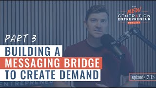 Building a Messaging Bridge To Create Demand - Part 3 || Episode 205 by Brandon Lucero 153 views 4 months ago 39 minutes