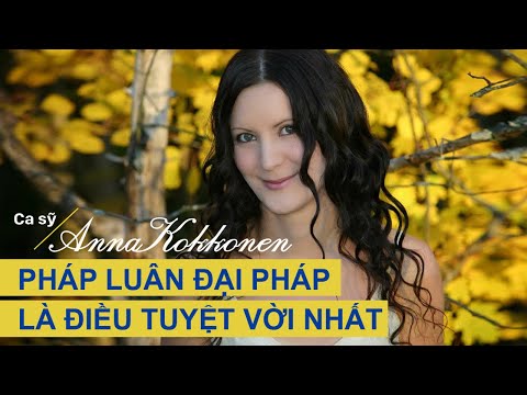 Ca sỹ Phần Lan: Pháp Luân Đại Pháp là điều tuyệt vời nhất