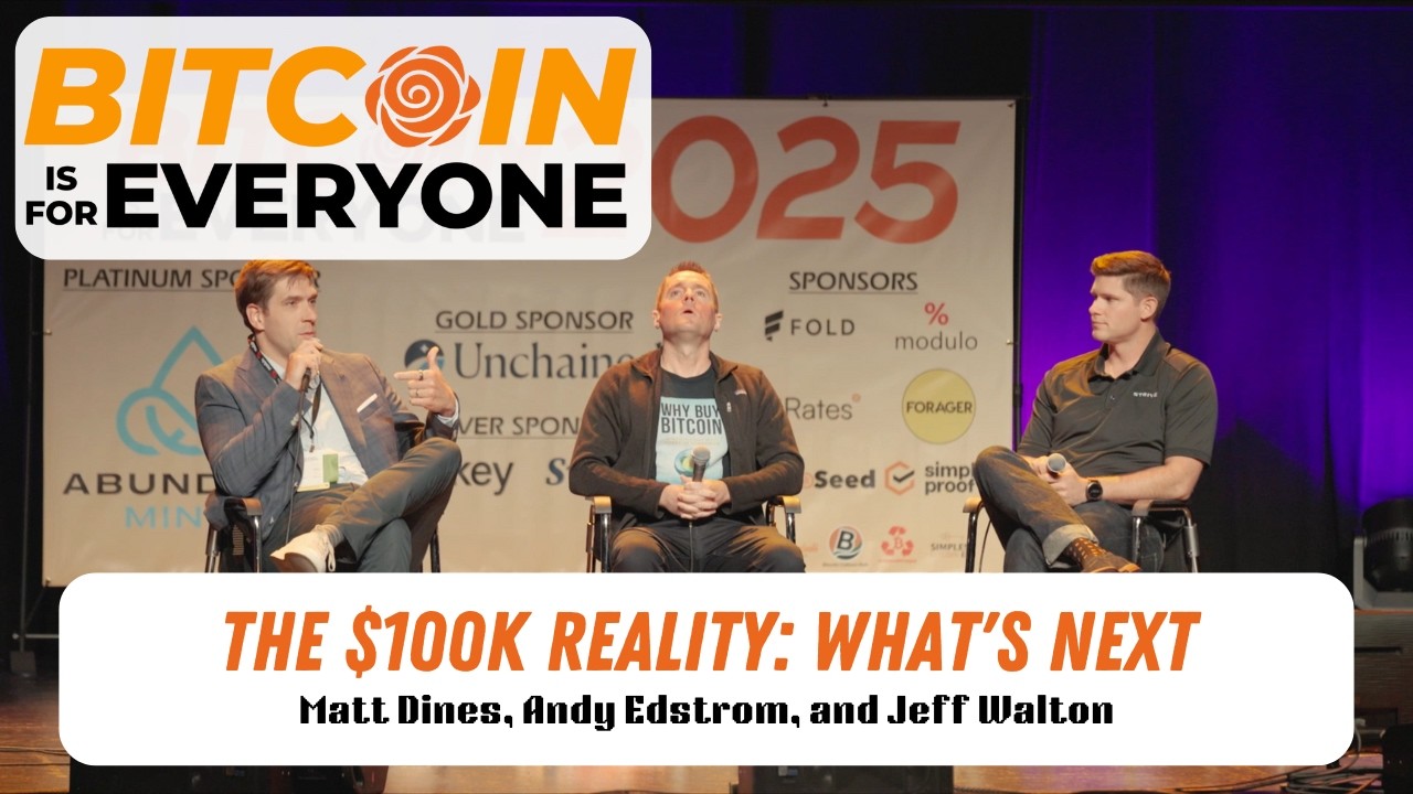 B4E 2025: The $100k Reality: Institutional Bitcoin Integration and What's Next