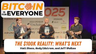 B4E 2025: The $100k Reality: Institutional Bitcoin Integration and What's Next