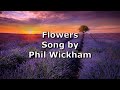 Flowers Phil Wickham Lyric Video 