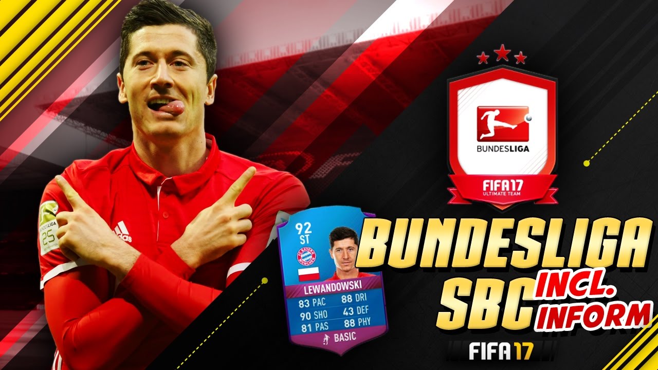 LEWANDOWSKI / BUNDESLIGA SBC COMPLETED INCL. INFORM - FIFA 17 ULTIMATE TEAM