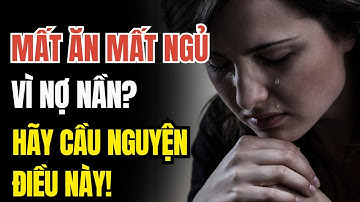 BẾ TẮC VÌ NỢ NẦN? Cầu Nguyện Xin Chúa Giúp Đỡ: Giải Pháp Tài Chính, Biến Đổi Tâm Linh