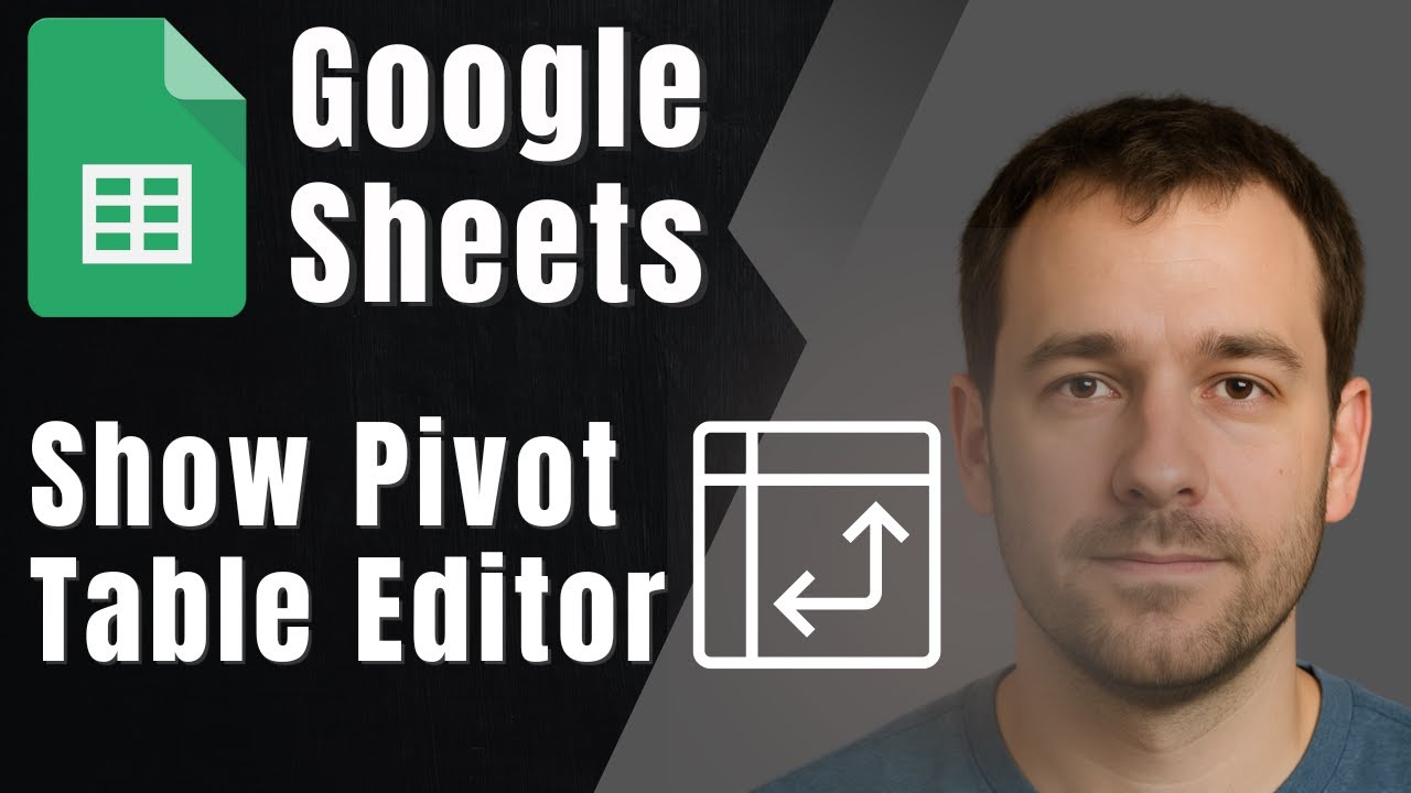How to Enable or Show Pivot Table Editor in Google Sheets (2025 Tutorial)