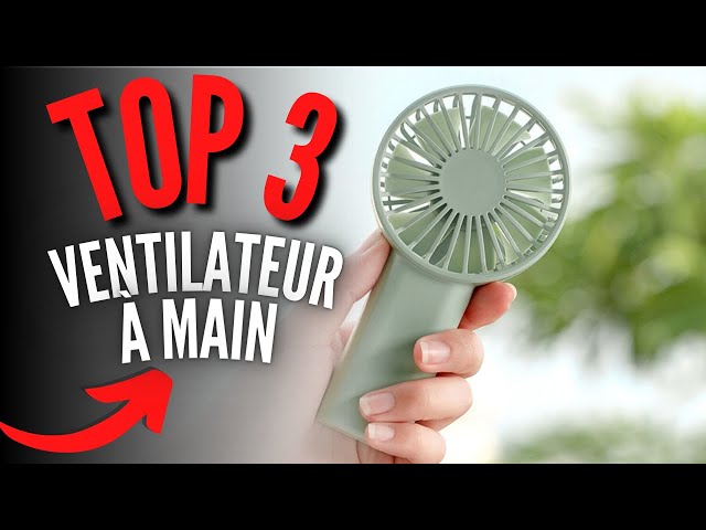 Meilleur Ventilateur à Main 2023 