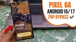 FRP Bypass Google Pixel 6A - Android 16/17 Latest | 100% Working Method 2026 ✅