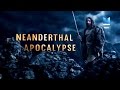 Загадка исчезновения неандертальцев Apocalypse Neanderthal 2015