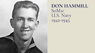 Tribute to a Veteran - SoM1c Don Hammill, U.S. Navy, 1942-1945