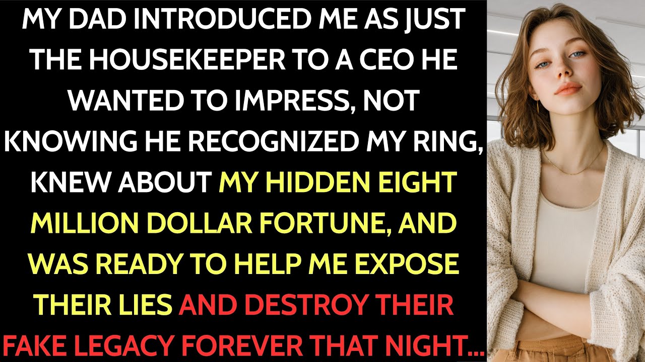 Dad Introduced Me as ‘Just the Housekeeper’ to a CEO He Wanted to Impress—Surprise, the CEO Knew Me